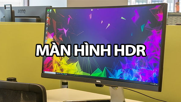 man hinh hdr
