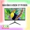Man hinh K Vision 19 PV190VN 1