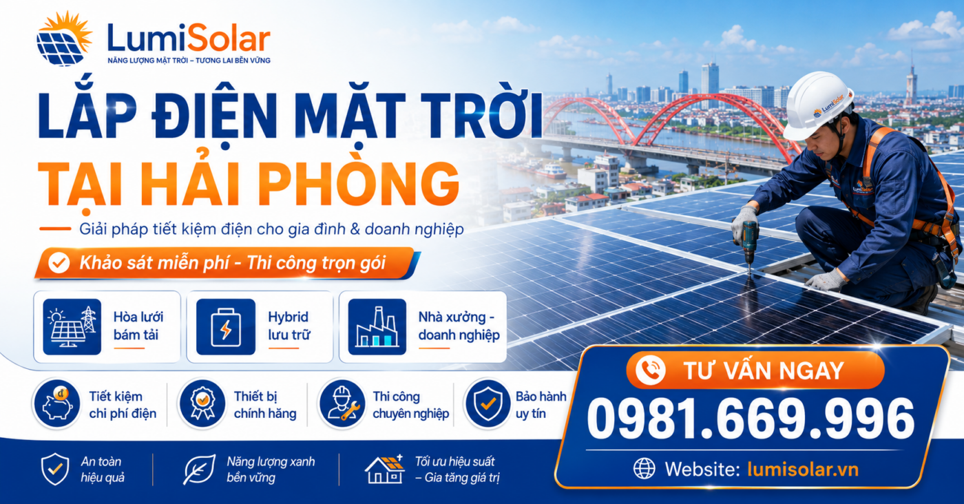 Lắp Điện Mặt Trời Tại Hải Phòng – Giải Pháp Tiết Kiệm Điện Hiệu Quả Cho Gia Đình Và Doanh Nghiệp 1 lap dien mat troi tai hai phong 2026