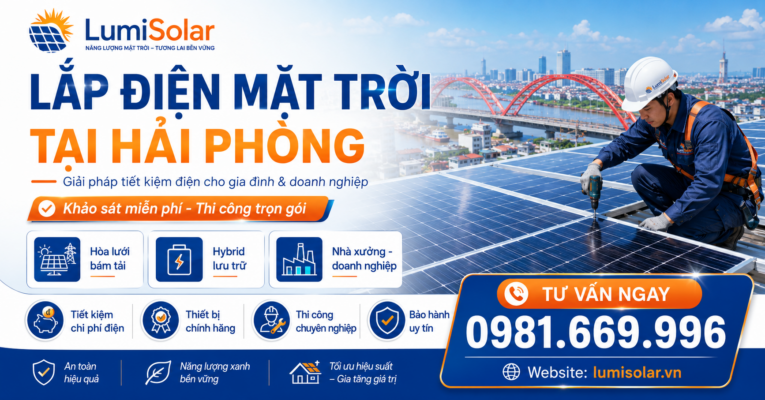 Lắp Điện Mặt Trời Tại Hải Phòng – Giải Pháp Tiết Kiệm Điện Hiệu Quả Cho Gia Đình Và Doanh Nghiệp 2 lap dien mat troi tai hai phong 2026